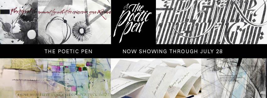 It's officially open! THE POETIC PEN: A Celebration of Calligraphy and Poetry