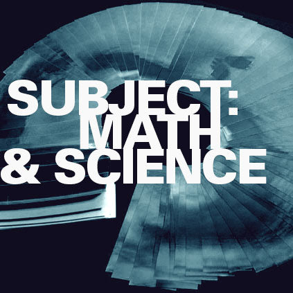 Subject: Math and Science